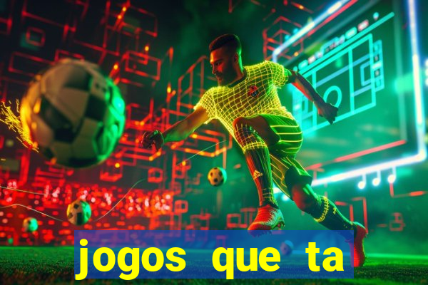 jogos que ta pagando dinheiro